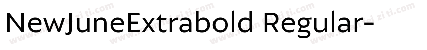 NewJuneExtrabold Regular字体转换